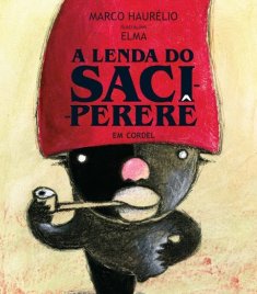 Saci Perere artwork by Elma. This is a book whose title means Legend of Saci Perere written by Marco Haurelio.